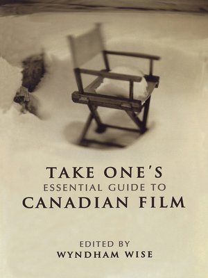 cover image of Take One's Essential Guide to Canadian Film